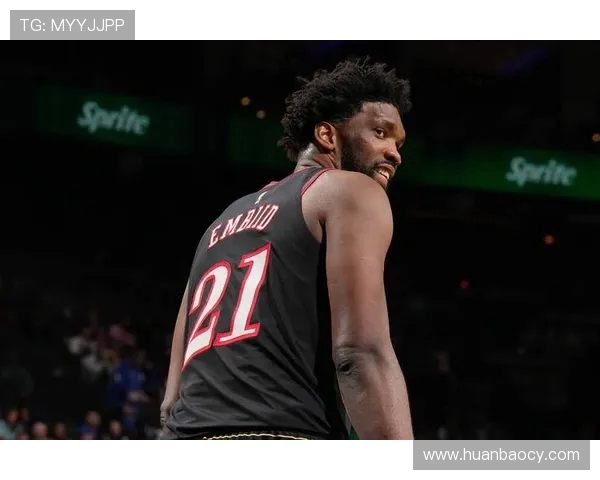 乔尔恩比德如何在NBA赛场上展现统治力与领导才能