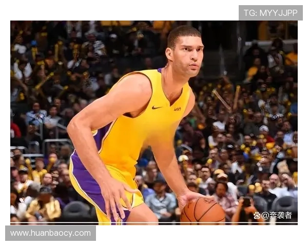 布鲁克洛佩斯的篮球之路：从新秀到NBA明星的蜕变与成长