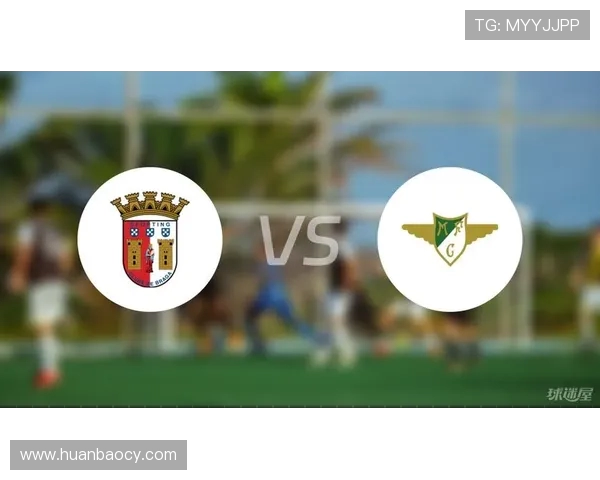 布拉加与图伦斯的精彩对决揭示了足球战术与团队合作的重要性