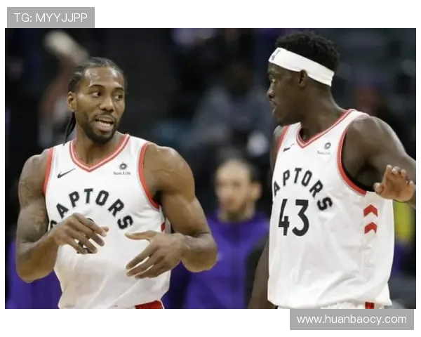 帕斯卡尔西亚卡姆如何引领多伦多猛龙队重返NBA巅峰之路 帕斯卡尔西亚卡姆如何引领多伦多猛龙队重返NBA巅峰之路