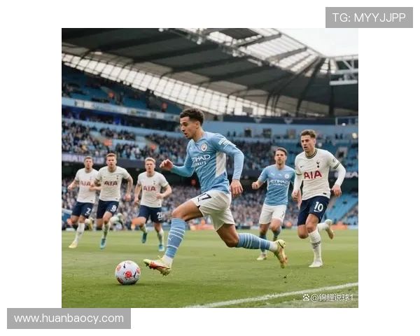 热刺与曼城巅峰对决解说分析精彩瞬间回顾与战术解析 热刺与曼城巅峰对决解说分析精彩瞬间回顾与战术解析