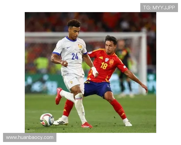 西班牙足球与法国足球的巅峰对决历史与未来的精彩碰撞